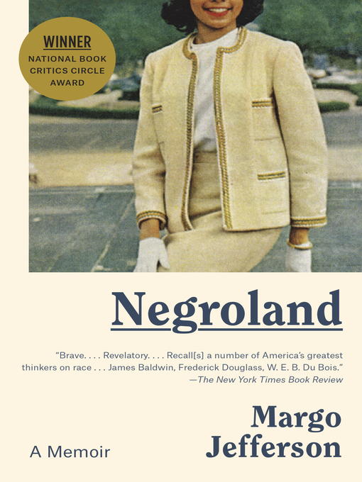 Title details for Negroland by Margo Jefferson - Available